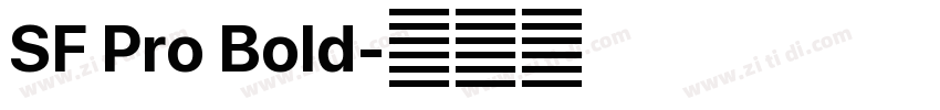 SF Pro Bold字体转换 SF Pro Bold字体转换